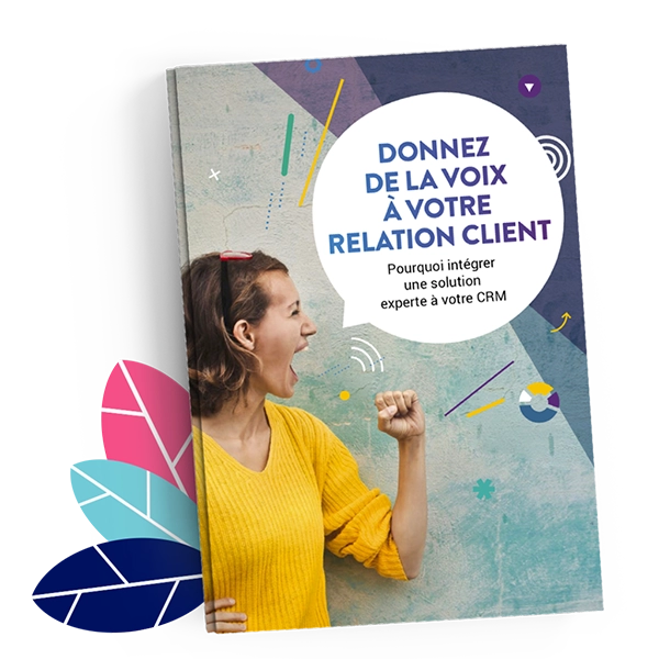 Donnez de la Voix à votre relation client