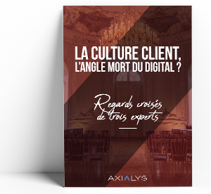 La culture client, l'angle mort du digital ?